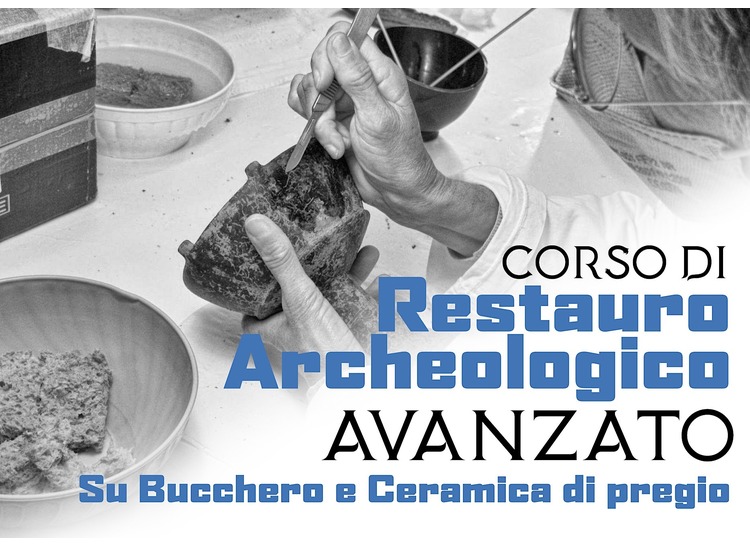 Corso Avanzato di Restauro Archeologico su Bucchero e altre Ceramiche di Pregio