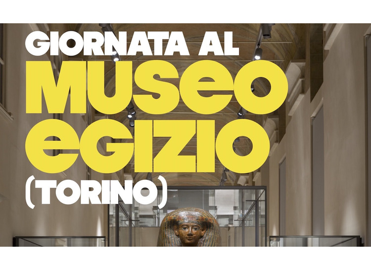 Giornata al Museo Egizio (Torino)