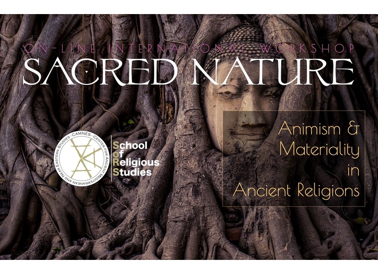 SACRED NATURE: Animism and Materiality in Ancient Religions