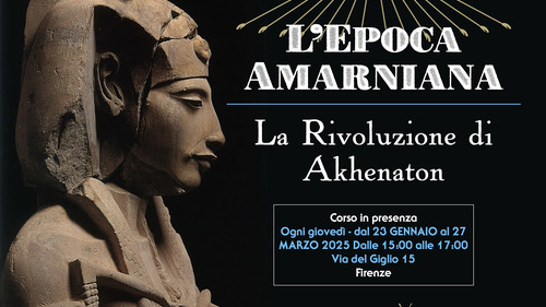 Corso L'Epoca Amarniana e la rivoluzione di Akhenaton